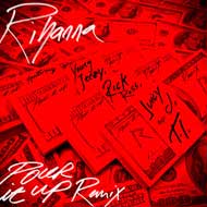 El remix del "Pour It Up" de Rihanna