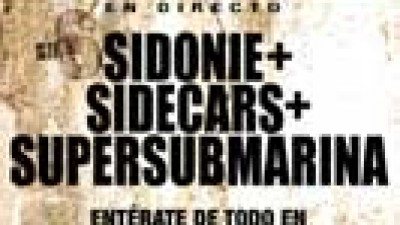 Gira S con Sidonie, Sidecars y Supersubmarina