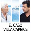 El caso de Villa Caprice cartel reducido