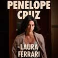 Ferrari cartel reducido Penélope Cruz es Laura Ferrari