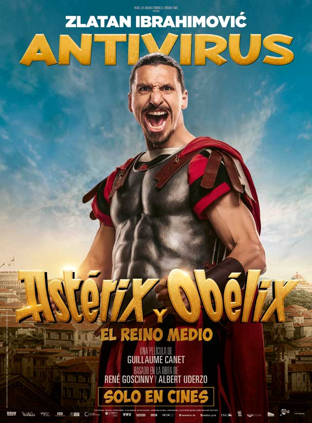 Astérix y Obélix y el reino medio - cartel Zlatan Ibrahimović es Antivirus