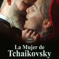 La mujer de Tchaikovsky cartel reducido