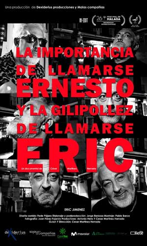 Cartel de La importancia de llamarse Ernesto y la guilipollez de llamarse Eric