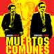 Muertos comunes cartel reducido