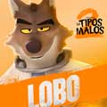 Los tipos malos 2 cartel reducido Lobo