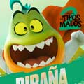 Los tipos malos 2 cartel reducido Piraña