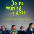 Yo no moriré de amor cartel reducido