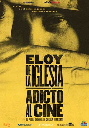 Cartel de Eloy de la Iglesia, adicto al cine