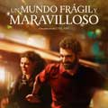 Un mundo frágil y maravilloso cartel reducido