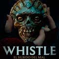Whistle: El silbido del mal cartel reducido