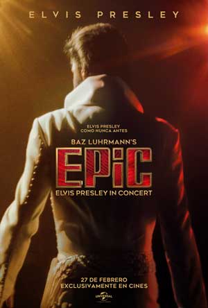 Cartel de EPiC: Elvis Presley in concert