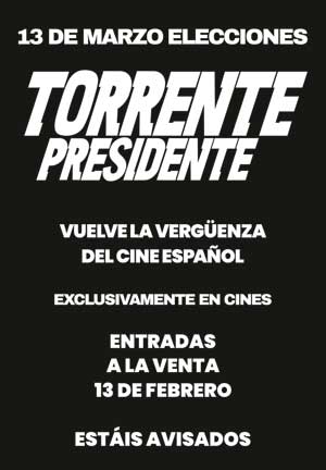 Cartel de Torrente presidente