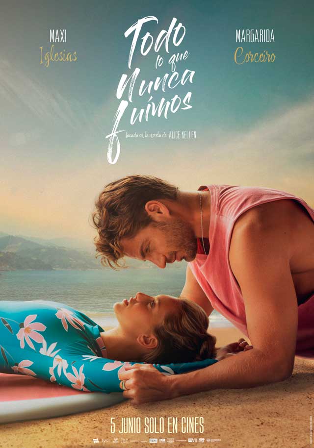 Todo lo que nunca fuimos - cartel teaser