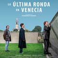 La última ronda en Venecia cartel reducido