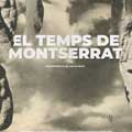 El temps de Montserrat cartel reducido
