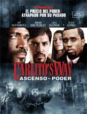 Cartel de Carlito's Way (Ascenso al poder)