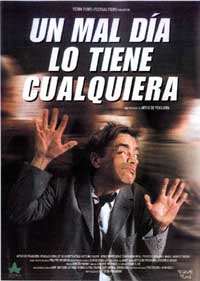 Cartel de Un mal día lo tiene cualquiera