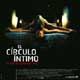 El Círculo íntimo cartel reducido