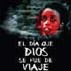 El día que Dios se fue de viaje cartel reducido