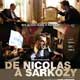 De Nicolas a Sarkozy cartel reducido
