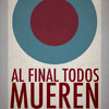 Al final todos mueren cartel reducido