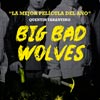 Big bad wolves cartel reducido