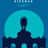 Birdman o (La inesperada virtud de la ignorancia) cartel reducido Teaser Madrid