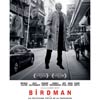 Birdman o (La inesperada virtud de la ignorancia) cartel reducido
