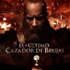 El último cazador de brujas cartel reducido Vin Diesel