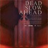 Dead slow ahead cartel reducido