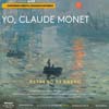Yo, Claude Monet cartel reducido