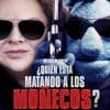¿Quién está matando a los moñecos? cartel reducido