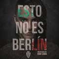 Esto no es Berlín cartel reducido