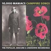 10,000 Maniacs: Campfire Songs: The Popular, Obscure & Unknown... - portada mediana