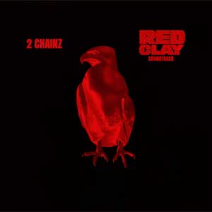 2 Chainz: Red clay (Official Motion Picture Soundtrack) - portada mediana