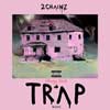 2 Chainz: Pretty girls love trap music - portada reducida