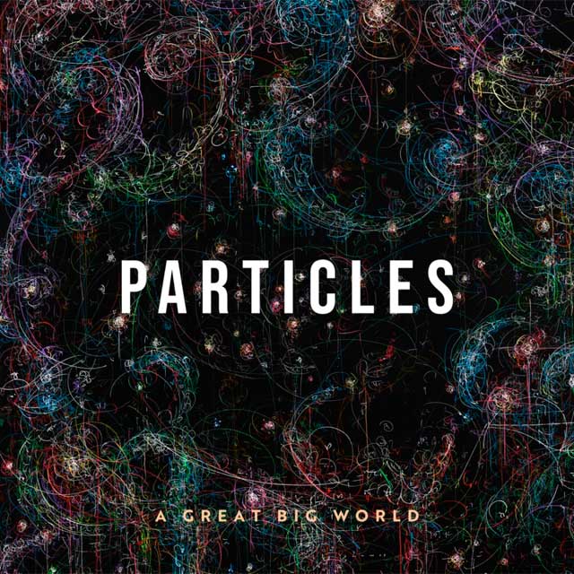 A great big world: Particles - portada