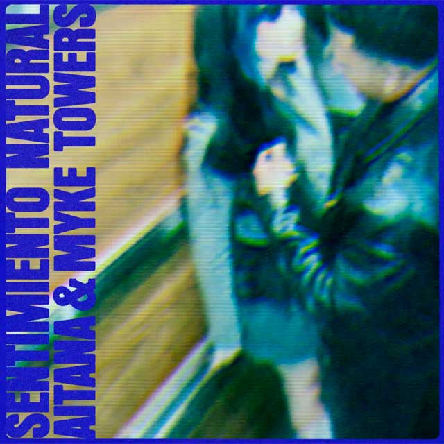 Aitana con Myke Towers: Sentimiento natural - portada