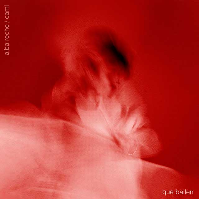 Alba Reche con Cami: Que bailen - portada