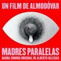 Alberto Iglesias: Madres paralelas B.S.O. - portada reducida