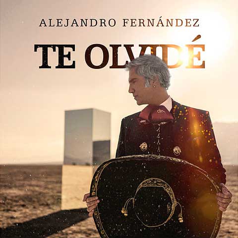 Alejandro Fernández: Te olvidé - portada