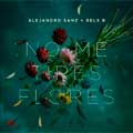 Alejandro Sanz con Rels B: No me tires flores - portada reducida