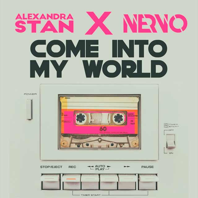 Alexandra Stan con NERVO: Come into my world - portada