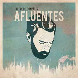 Alfredo González: Afluentes - portada mediana
