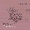Alt-J: The actor - portada reducida