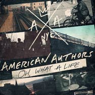American Authors: Oh, what a life - portada mediana