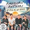 American Authors: Go big or go home - portada reducida