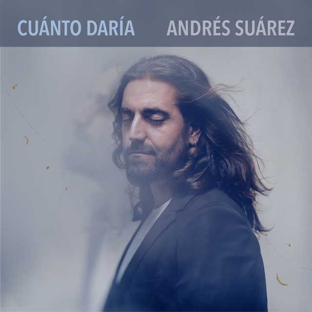 Andrés Suárez: Cuánto daría - portada