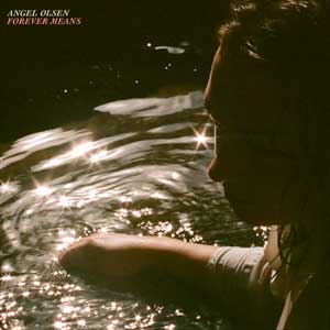 Angel Olsen: Forever means - portada mediana