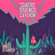Ángel Stanich: Cuatro truenos cayeron - portada mediana